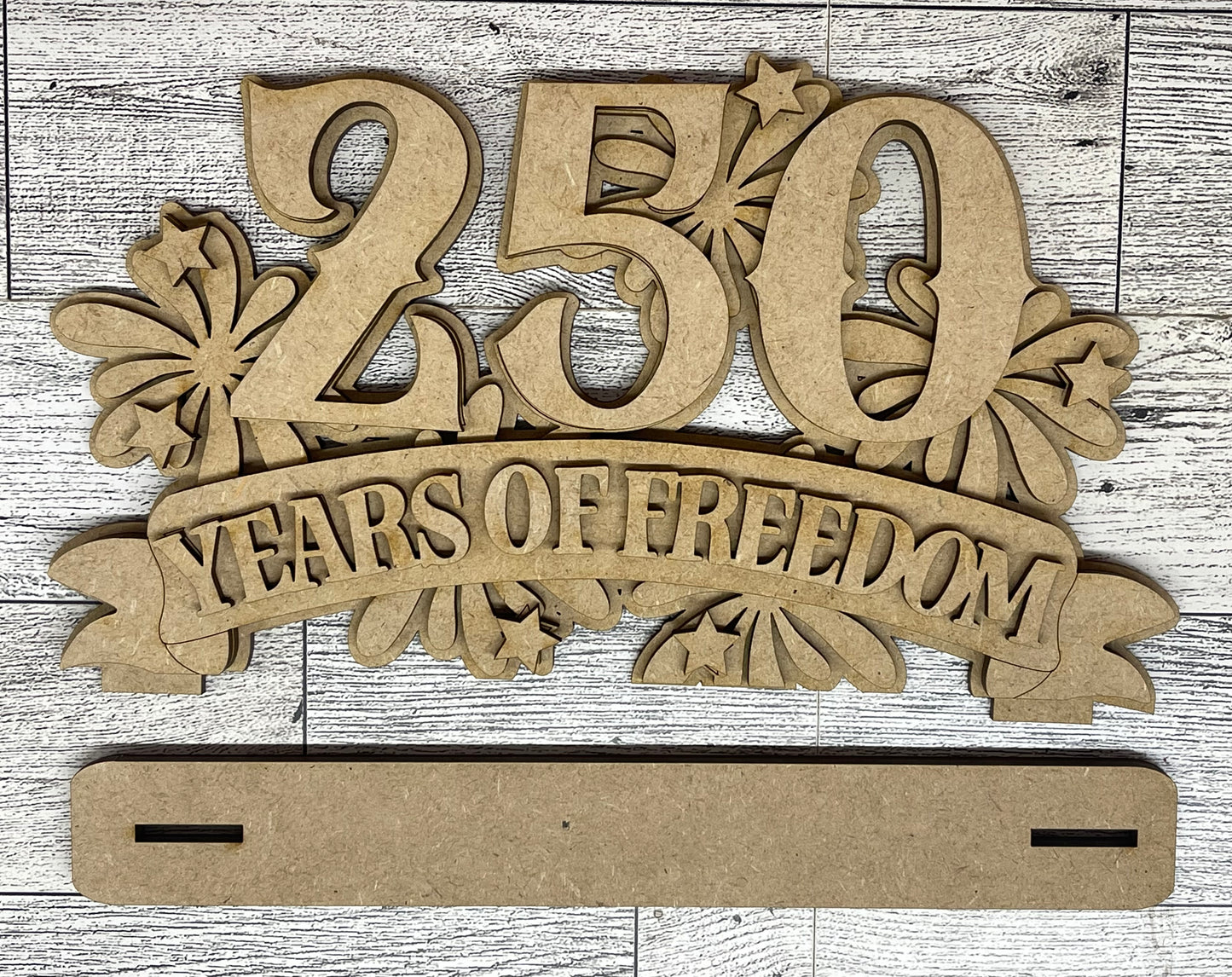 250 Years of Freedom - Patriotic Word Stander - unpainted wooden cutouts, ready for you to paint