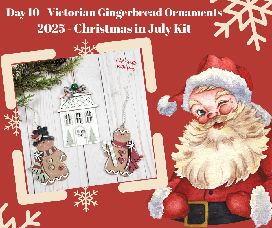 Day 10 - Christmas in July - Victorian Gingerbread Ornaments Cutouts - Ready for you to paint