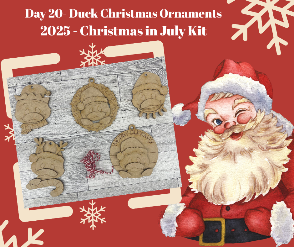 Day 20- Christmas in July - Duck Christmas Ornaments - Ready for you to paint