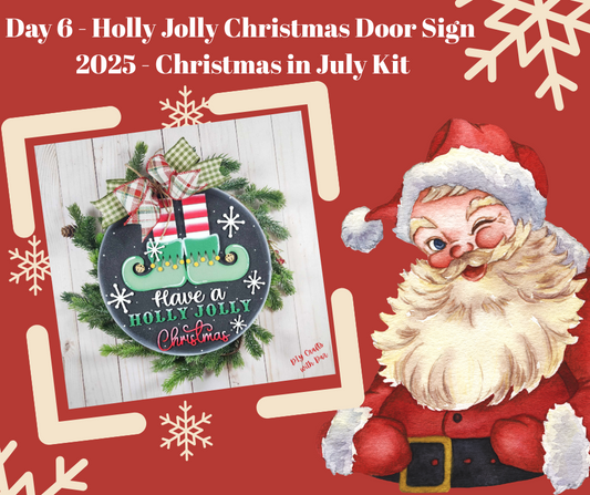 Day 6 - Christmas in July - Holly Jolly Christmas Door Sign - wood cutouts
