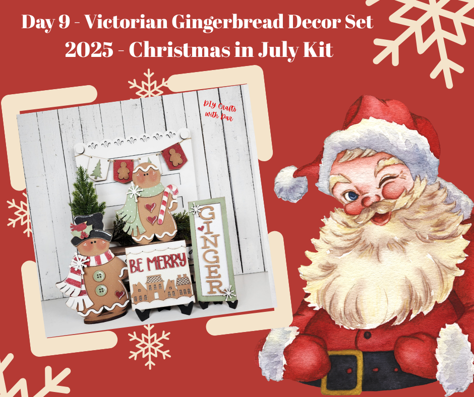Day 9 - Christmas in July - Victorian Gingerbread Decor Set Cutouts - Ready for you to paint