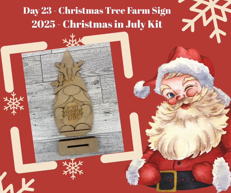 Day 23 - Christmas in July - Reindeer Christmas Gnome - Ready for you to paint