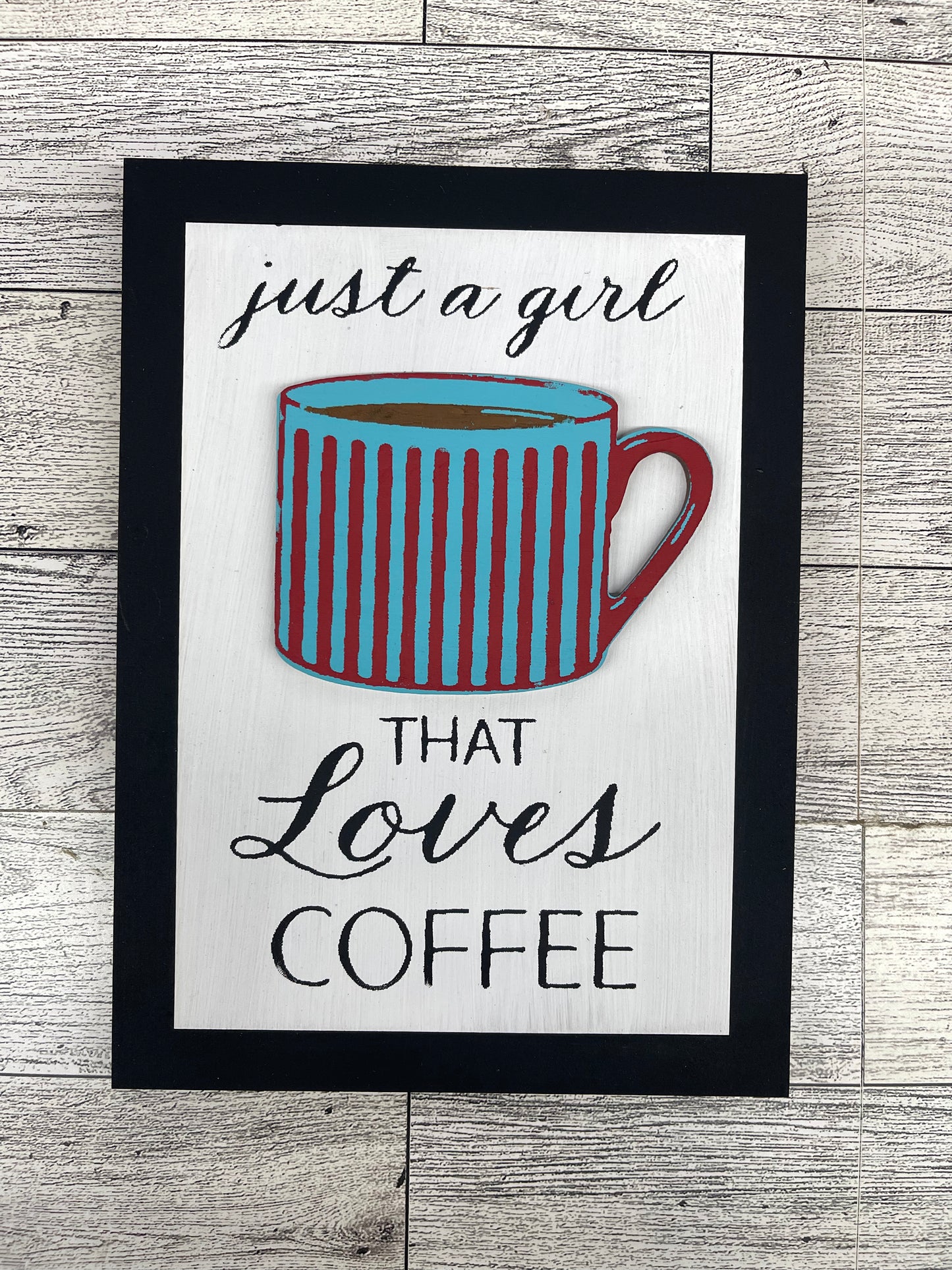 Just a Girl that loves Coffee Cutouts, unpainted wooden cutouts - ready for you to paint