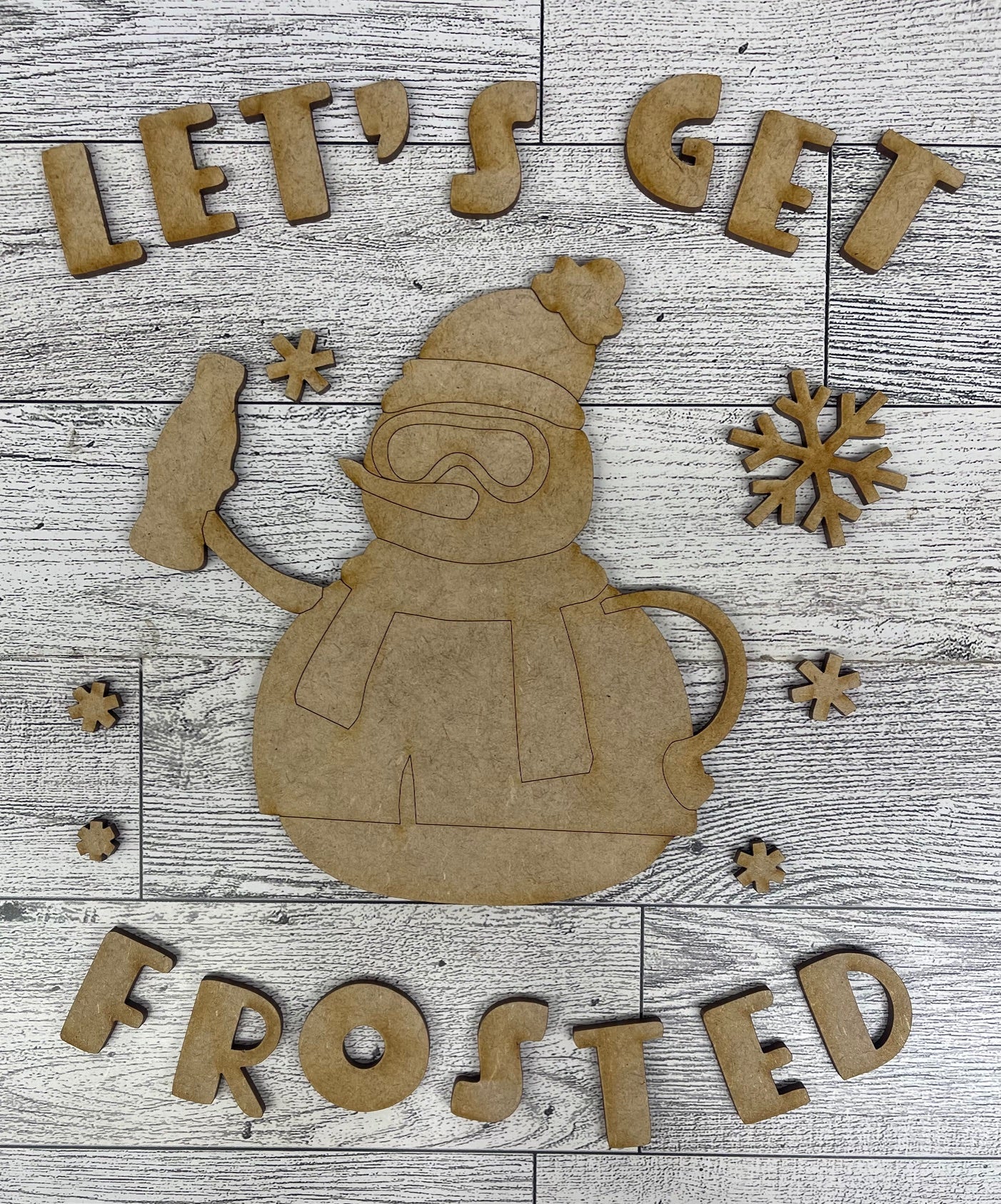 Let's Get Frosted - Snowman cutouts - unpainted wooden cutouts, ready for you to paint