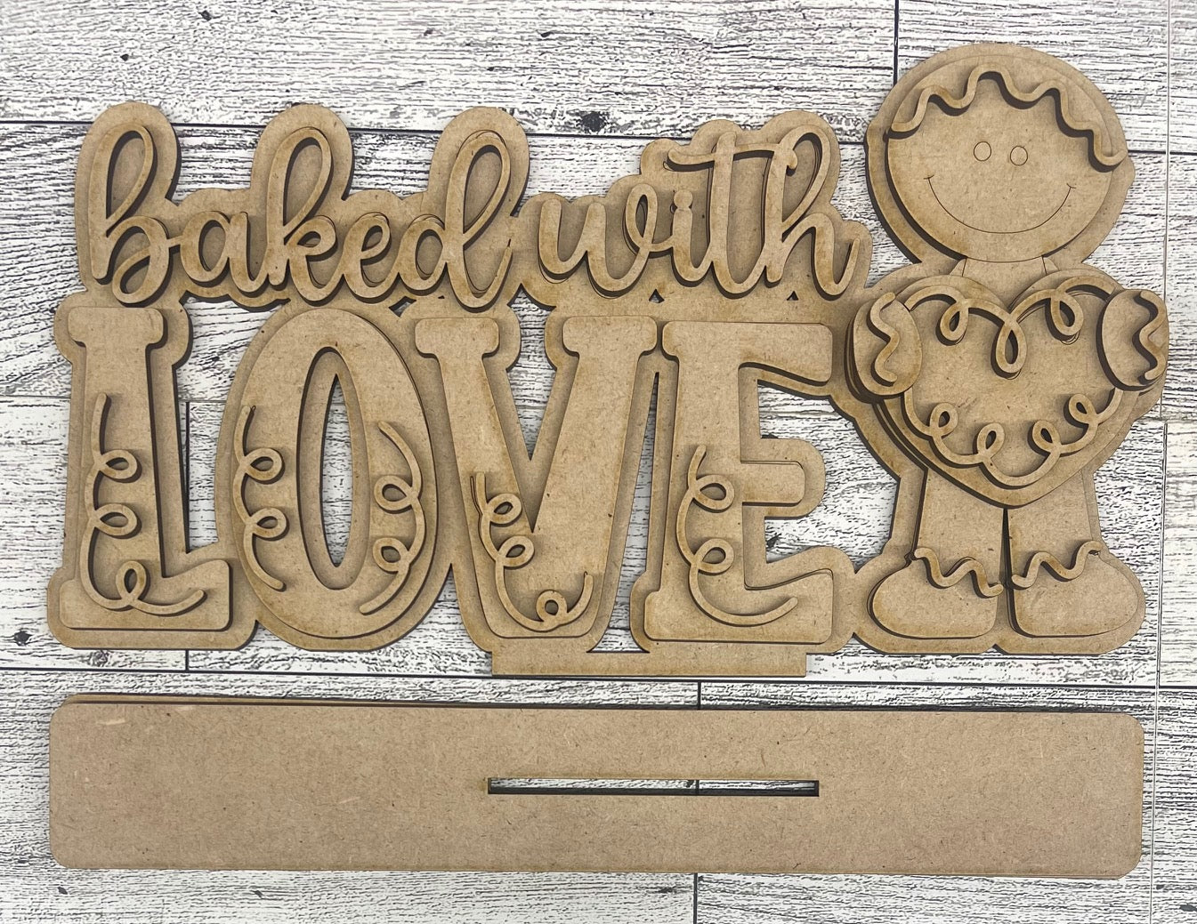 $5.00 Friday - Baked with Love Gingerbread Stander - unpainted cutouts ready for you to finish