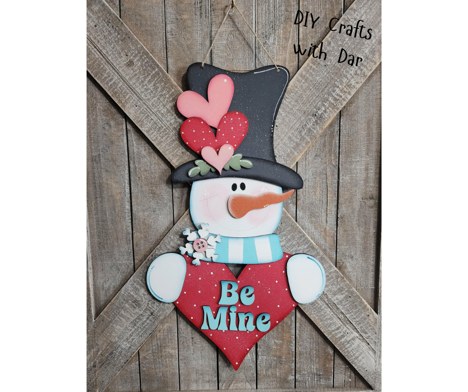 Be Mine Valentines Snowman Door Sign - cutouts unpainted ready for you to finish
