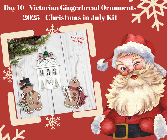 Day 10 - Christmas in July - Victorian Gingerbread Ornaments Cutouts - Ready for you to paint