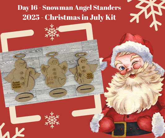 Day 16 - Christmas in July - Snowman Angel Stander - Ready for you to paint