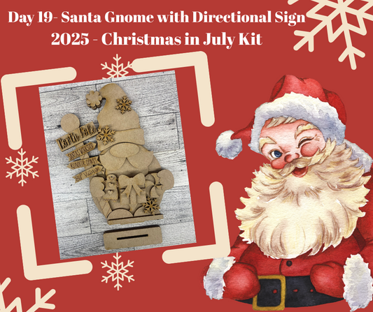 Day 19 - Christmas in July - Santa Gnome with Directional Sign - Ready for you to paint