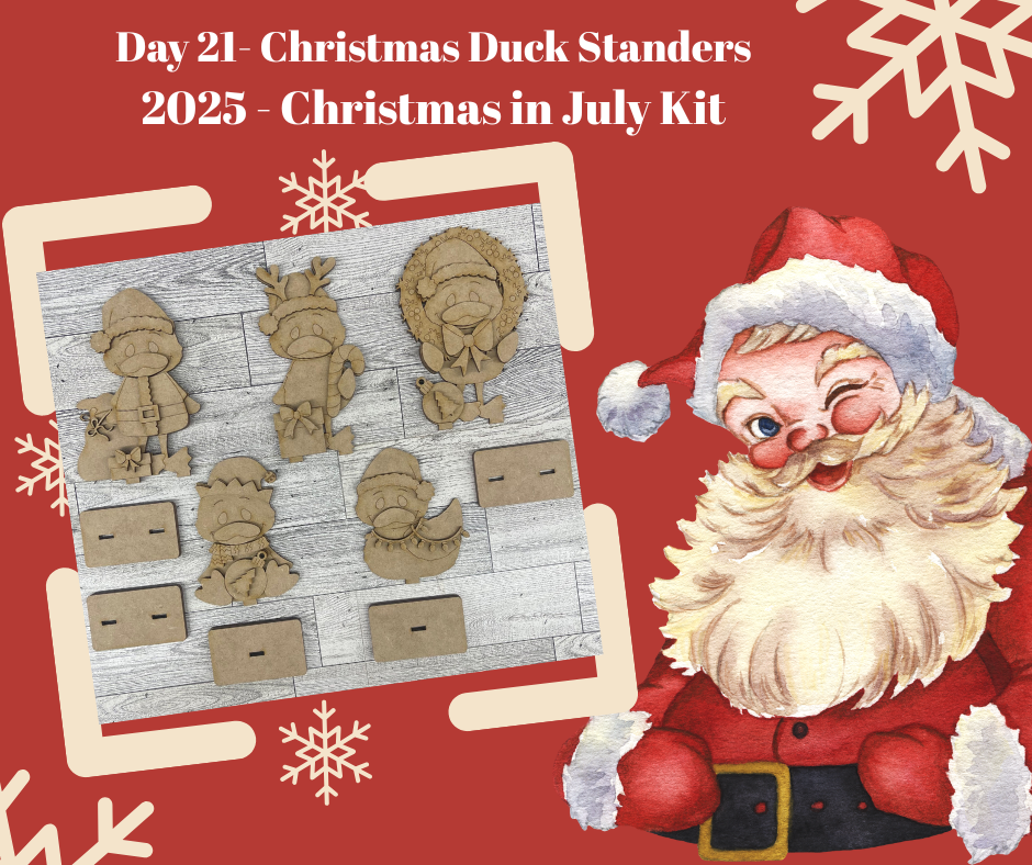 Day 21 - Christmas in July - Christmas Duck Standers - Ready for you to paint