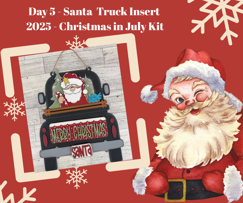 Day 5 - Christmas in July - Santa Merry Christmas Truck Insert - wood cutouts
