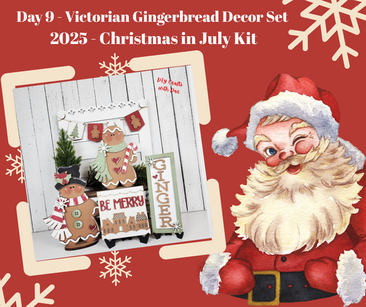 Day 9 - Christmas in July - Victorian Gingerbread Decor Set Cutouts - Ready for you to paint