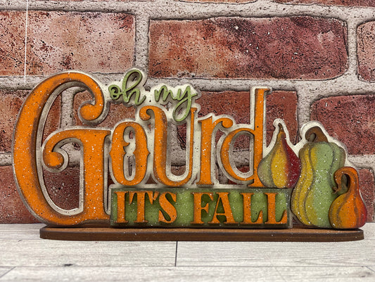 Oh my Gourd it’s Fall word Stander  - unpainted cutouts, ready to paint