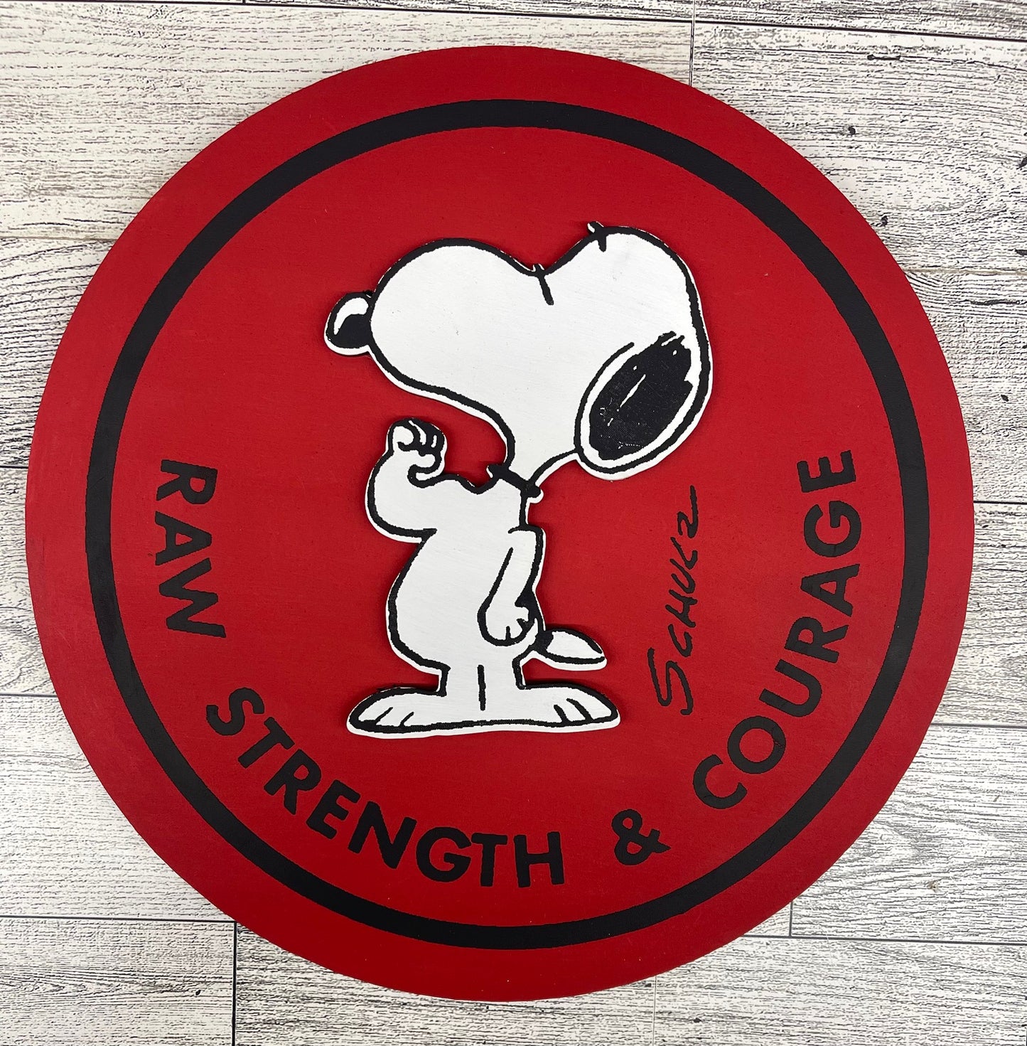 Snoopy Raw Strength & Courage Sign cutouts - unpainted wood ready for you to paint