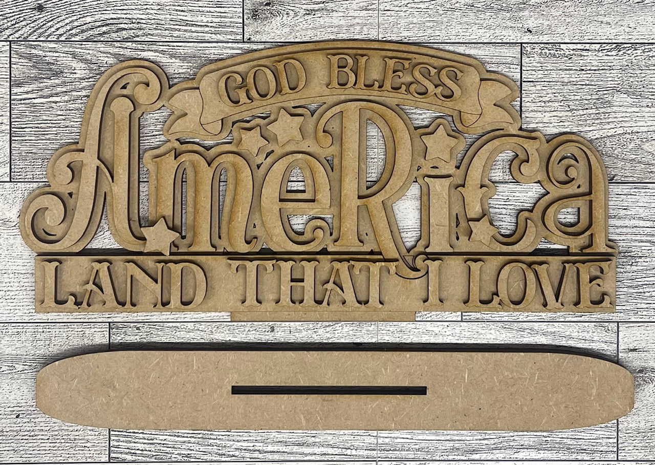 God Bless America Land That I Love word stander - unpainted wooden cutouts, ready for you to paint