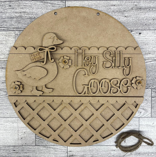Hey Silly Goose Door Sign - wood cutouts - unpainted wooden cutouts, ready for you to paint