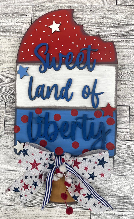 Painted Sweet Land of Liberty Popsicle Sign