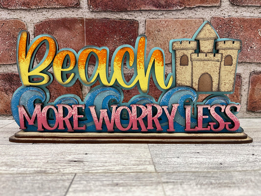 Beach more Worry Less - Summer Beach stander - unpainted wood cutouts, ready for you to paint