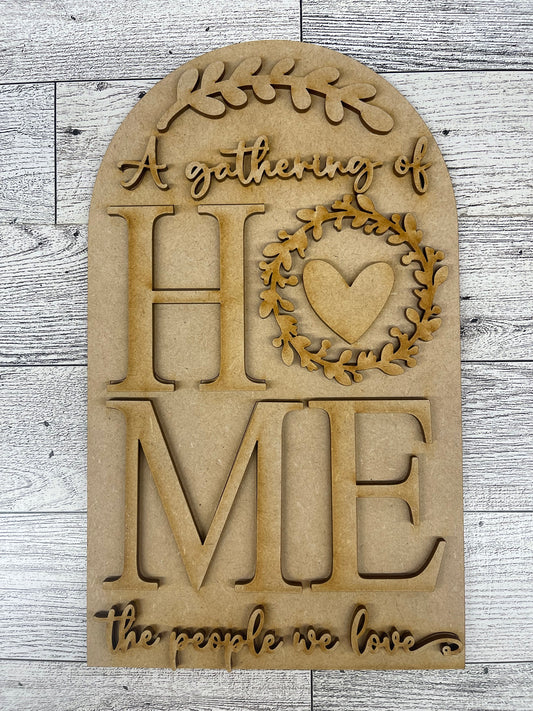 Home A gathering of the people we Love Arch Frame Insert cutouts - unpainted wooden cutouts, ready for you to paint