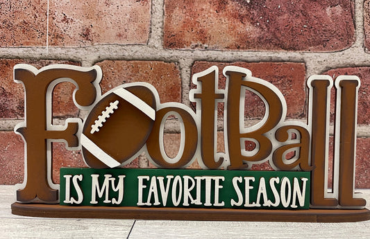 Football is my favorite Season Stander - unpainted cutouts