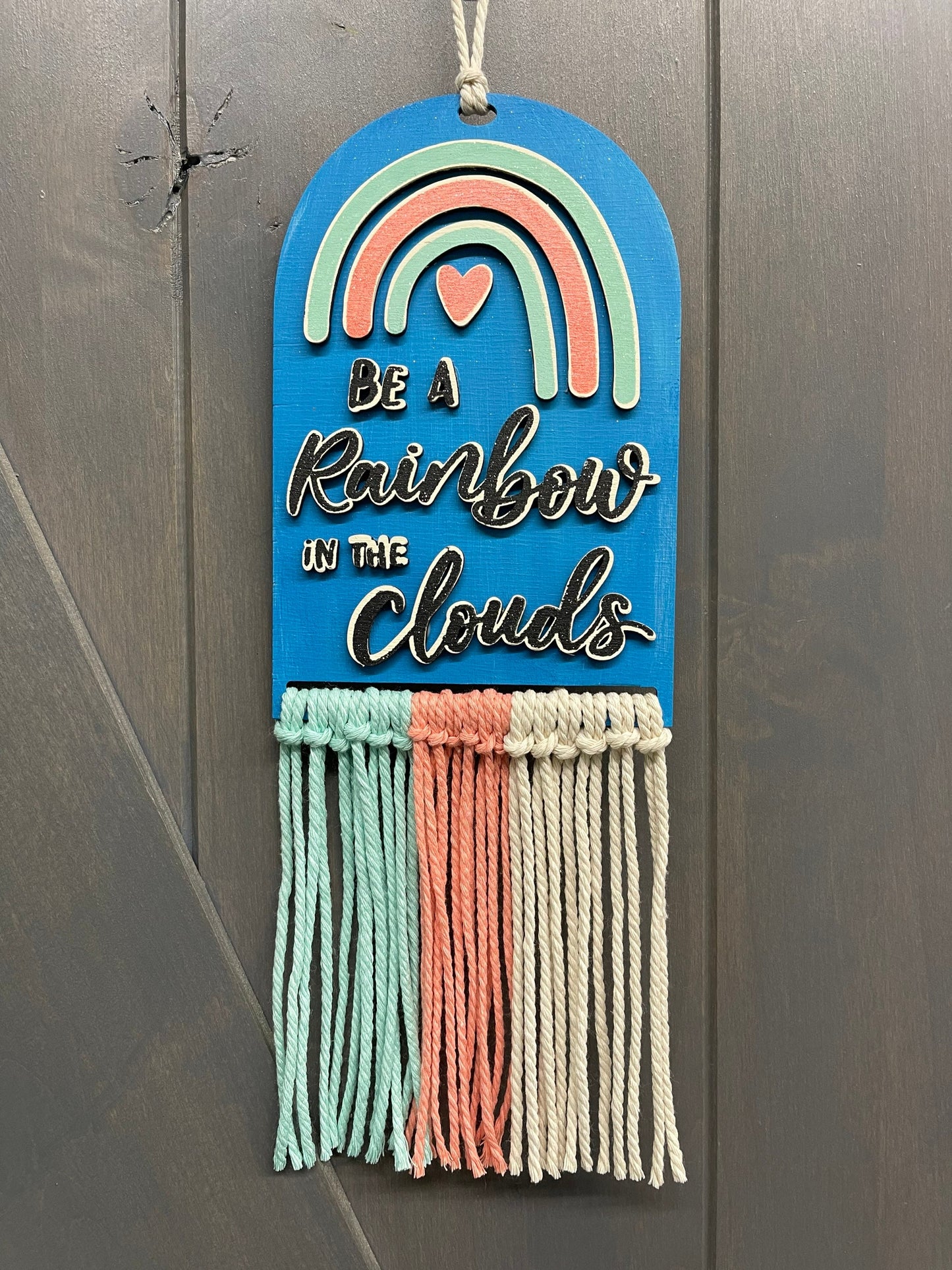 Be a Rainbow in the Clouds sign kit with Macrame Cording, unpainted wooden cutouts - ready for you to paint