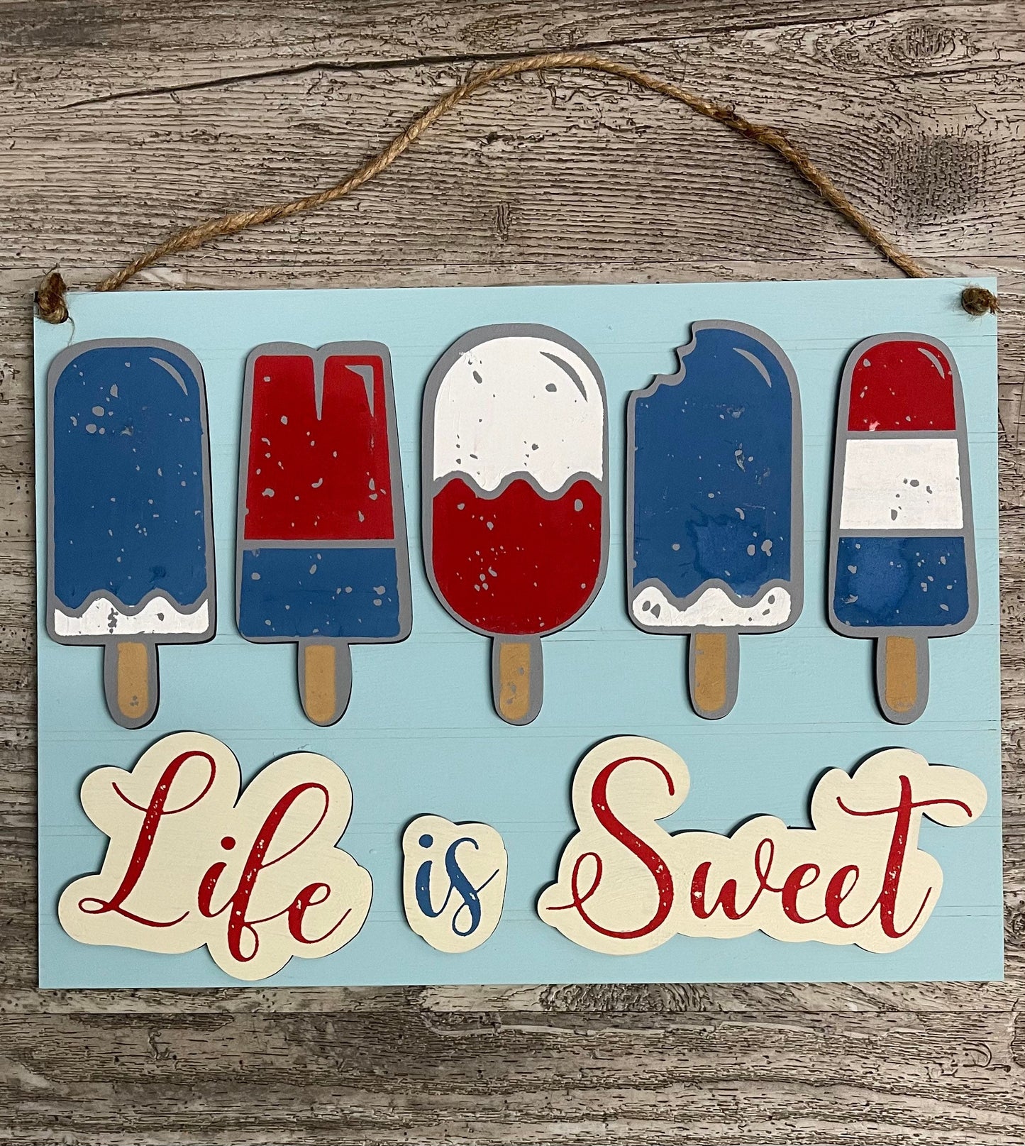Life is Sweet Unpainted wooden pieces and 5 popsicles with sign and jute